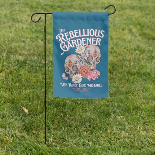 We Bury Our Mistakes Ornate Skull Rebellious Garde Garden Flag