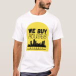 We Buy Houses Atlanta T-shirt 