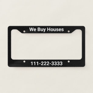 We Buy Houses Black and White Text Phone Template License Plate Frame