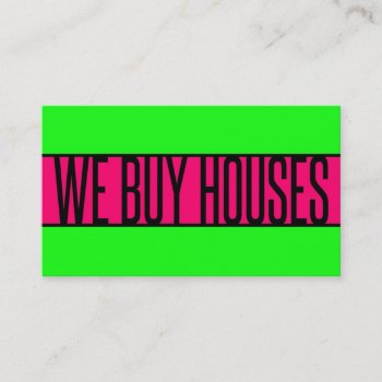 We Buy Houses Neon Green Hot Pink Business Card by businessCardsRUs at Zazzle