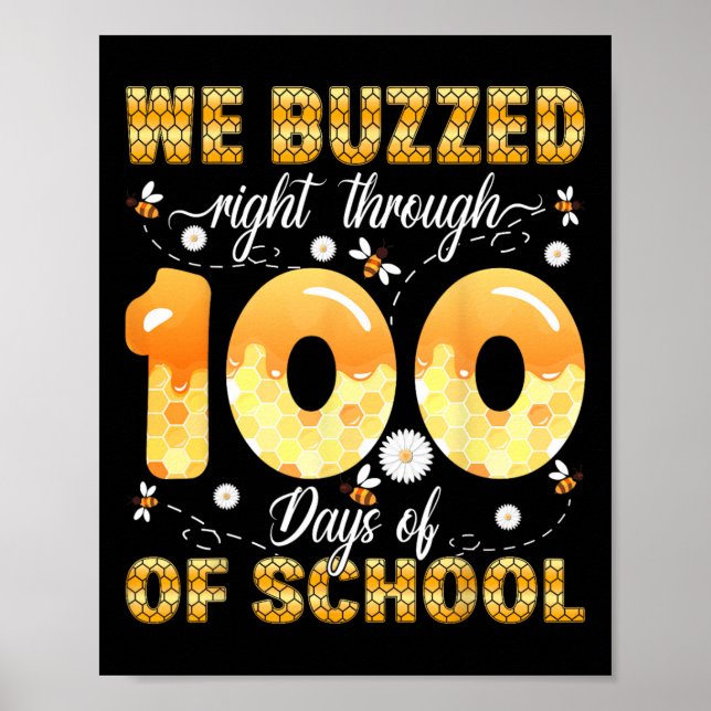We Buzzed Right Through 100 Days Of School Bees Te Poster (Front)