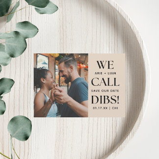 We Call Dibs Funny Wedding Save The Date