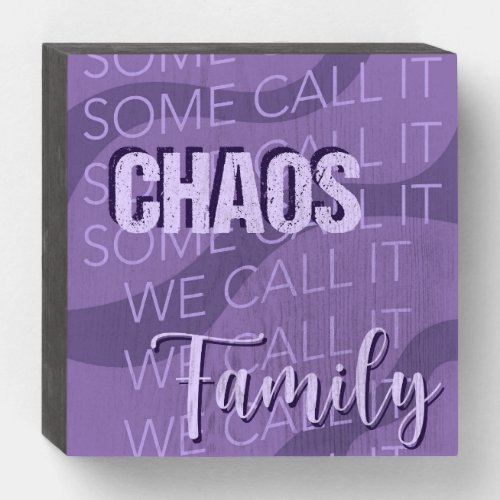 We Call it Family Wooden Box Sign