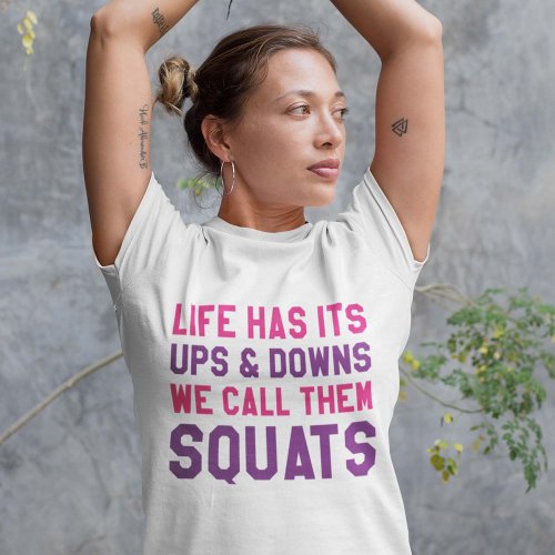 We Call Them Squats T_Shirt