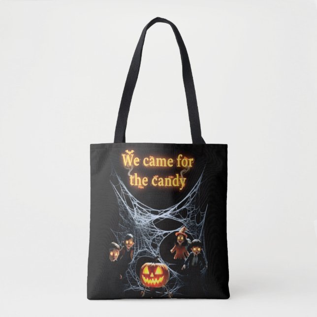 We Came For the candy Tote Bag (Front)