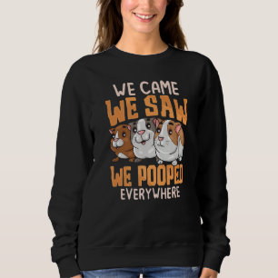 We Came We Saw Guinea Pigs Guinea Pig  Cavy Women  Sweatshirt