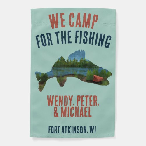 We Camp for the Fishing Campsite Flag