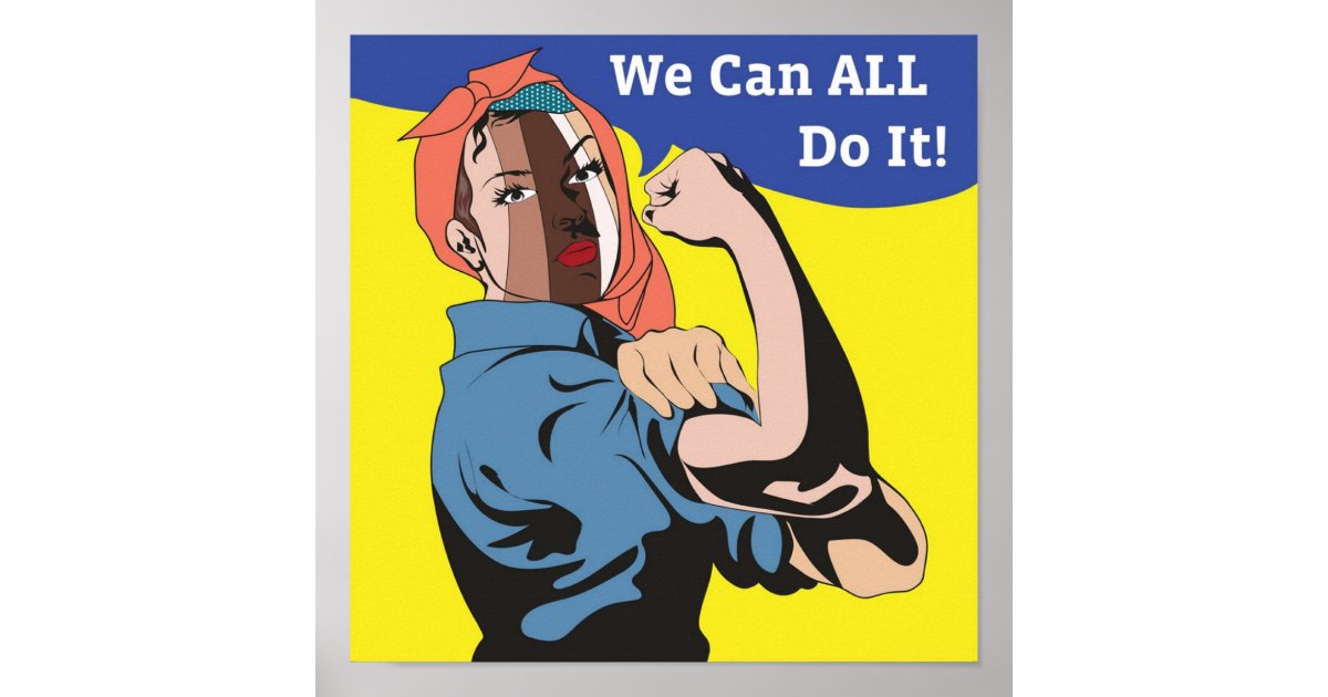 We Can ALL Do It Poster | Zazzle