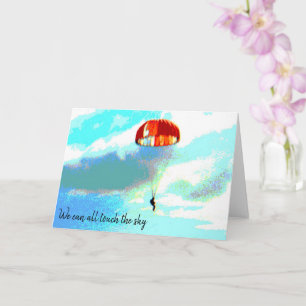 We can all touch the sky, parachute, inspiration  card