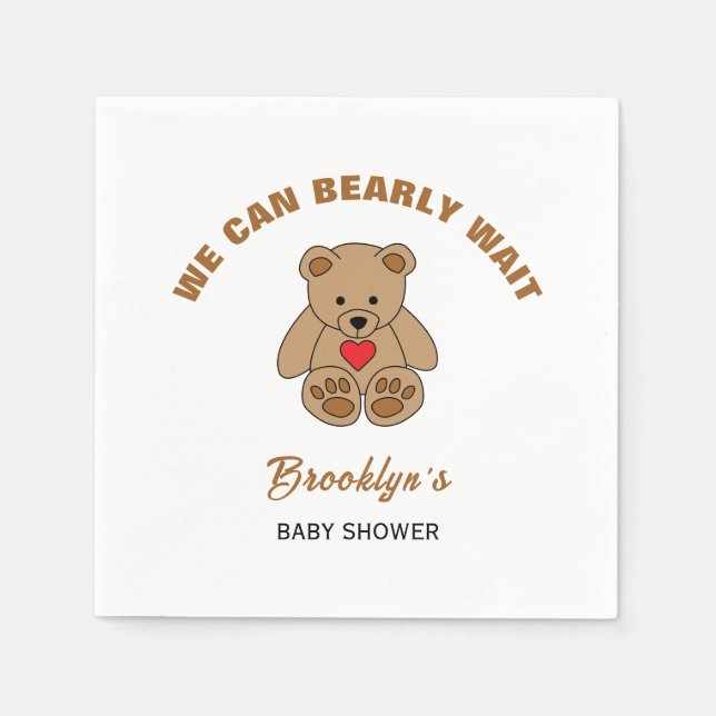 We Can Bearly Wait Baby Shower Brown Teddy Bear Napkins (Front)