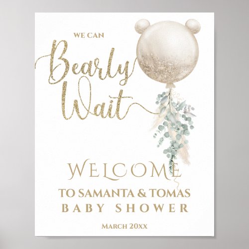 We can bearly wait Gold Balloon Baby Shower welcom Poster