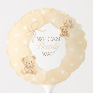 We Can Bearly Wait Neutral Teddy Bear Baby Shower Balloon