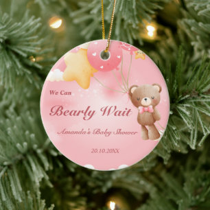 We Can Bearly Wait! Teddy Bear Baby Shower Ceramic Ornament