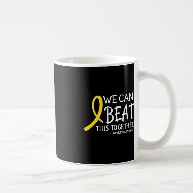 We Can Beat This Together Childhood Cancer Awarene Coffee Mug (Right)