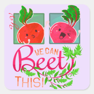 We Can Beet This   Motivational Quote Pun Square Sticker