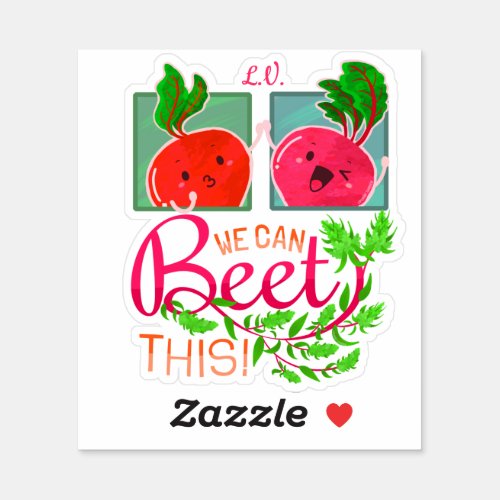 We Can Beet This  Motivational Quote Pun Sticker
