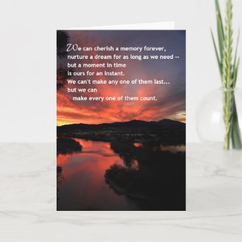 We Can Cherish A Memory...inspirational Card by inFinnite at Zazzle