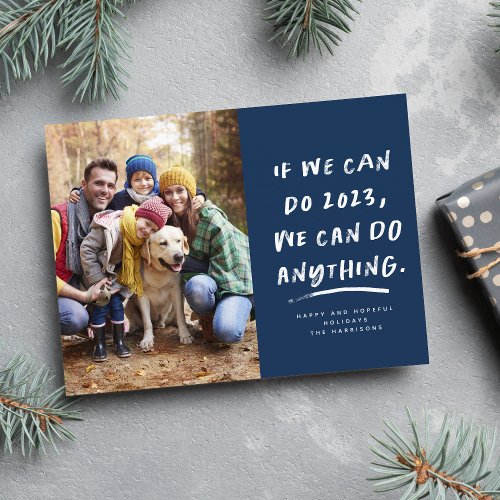 We can do anything 2023 Christmas photo blue Holiday Card