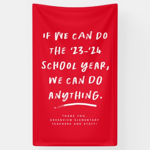 We can do anything fun school year red banner