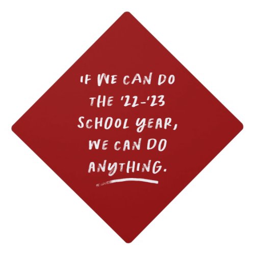 We can do anything inspirational 2021 graduation cap topper