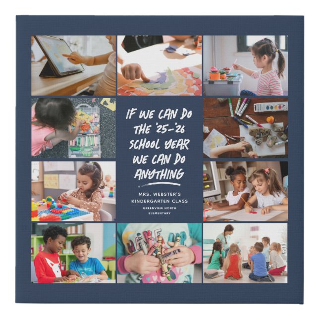 We can do anything teacher appreciation collage faux canvas print (Front)