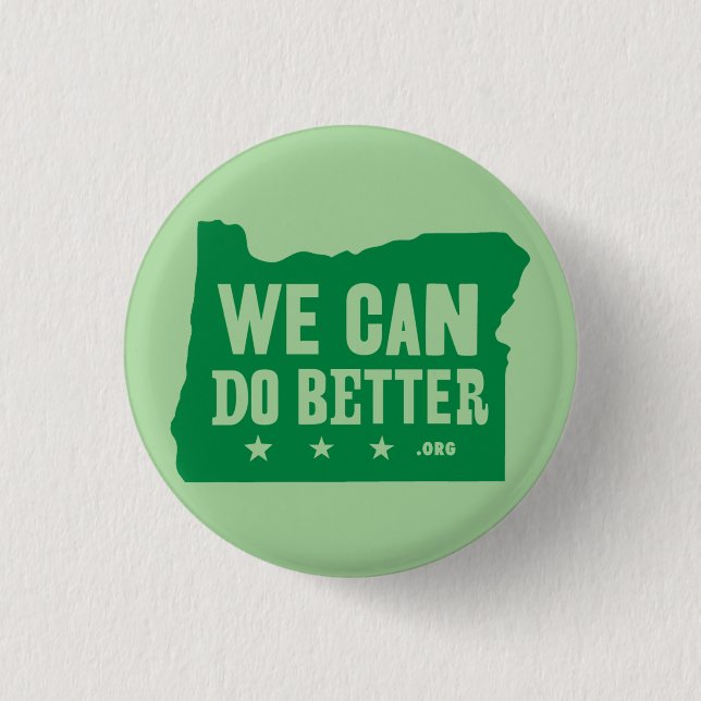 We Can Do Better button (Front)