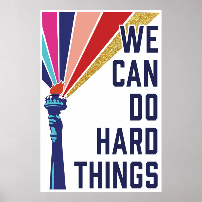 We Can Do Hard Things 40 Days Art Print Zazzle Com