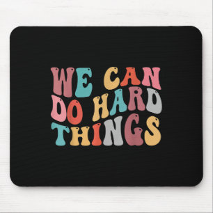 We Can Do Hard Things Groovy Retro Motivational Qu Mouse Pad