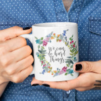 We Can Do Hard Things, Inspirational quote Modern