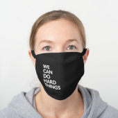 We Can Do Hard Things Mask (Worn)