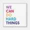 We Can Do Hard Things Momastery Magnet