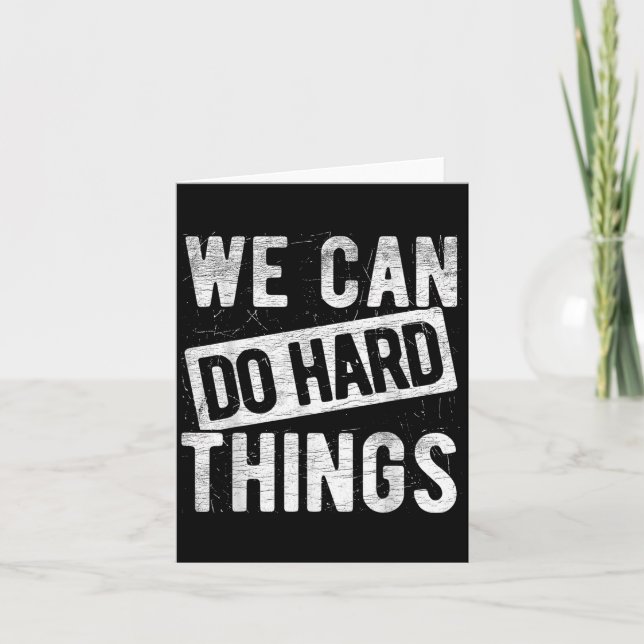 We Can Do Hard Things Motivational Quote Sitivity  Card (Front)