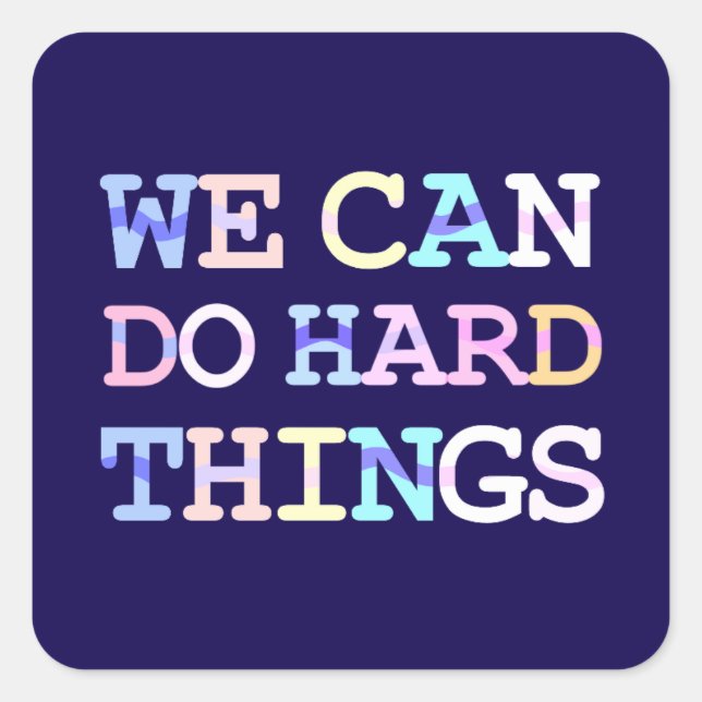 We can do hard things pin square sticker (Front)