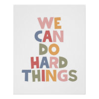 We Can Do Hard Things