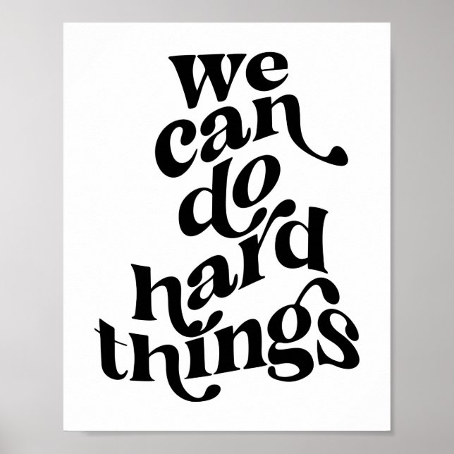 We Can Do Hard Things Wave Font Poster (Front)