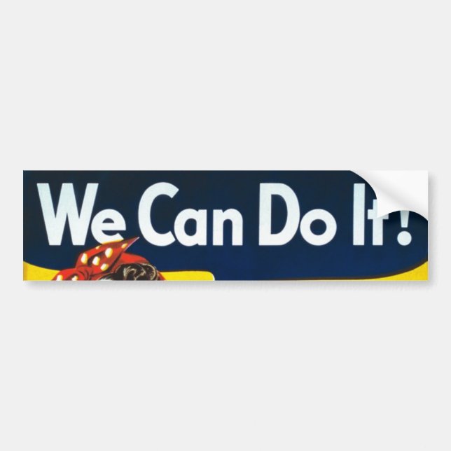 We Can Do It  Bumper Sticker (Front)