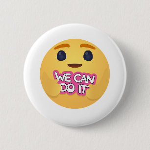 We Can Do It Care Emojis Button