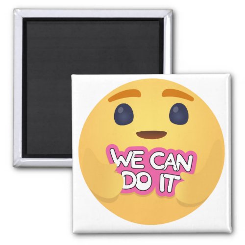 We Can Do It Care Emojis Magnet