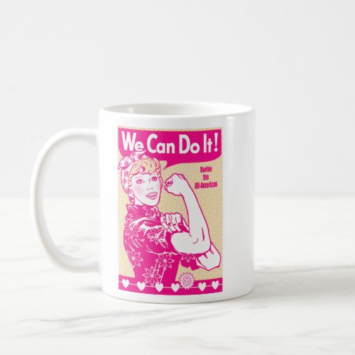 We Can Do It  Coffee Mug