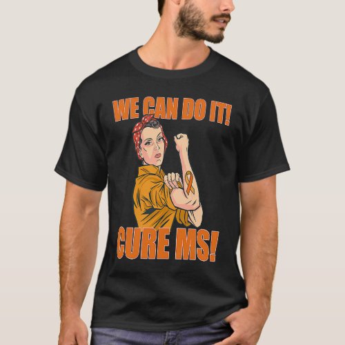 WE CAN DO IT CURE MS Rosie Riveter MULTIPLE SCLERO T_Shirt