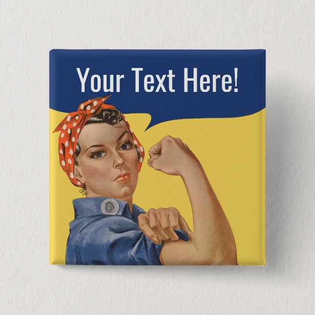We can do it Custom Rosie The Riveter Button Pin (Front)