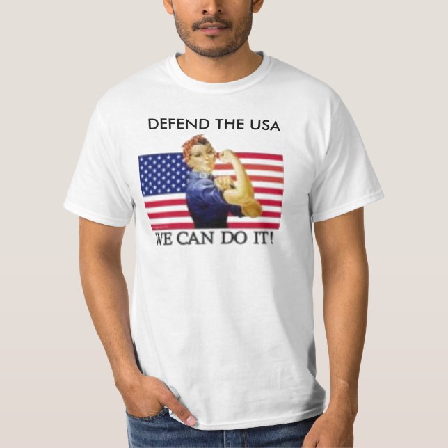 we can do it, DEFEND THE USA T-Shirt (Front)