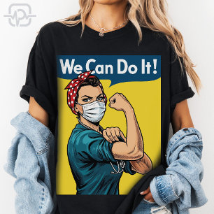 We Can Do It Feminist Nurse Rosie Riveter T-Shirt