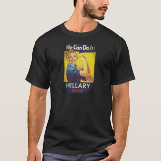 We Can Do It, Hillary for President! T-Shirt
