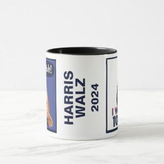 We Can Do It -Kamala / I Want You to Walz 2024 Mug