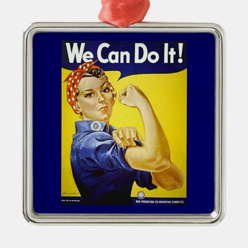 We Can Do It Metal Ornament