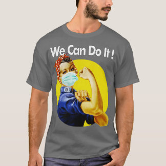 We can do it Nothing will beat us T-Shirt