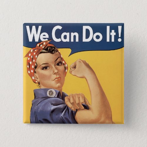 We Can Do It Pinback Button