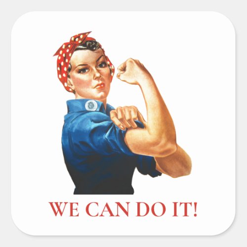 We Can Do It Rosie Riveter Women Power WWII Square Sticker