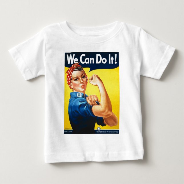 We Can Do It! Rosie the Riveter Baby T-Shirt (Front)
